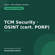 TCM Security — OSINT (cert. PORP) — recomendado por el IDEF