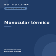 Monocular térmico — recomendado por el IDEF