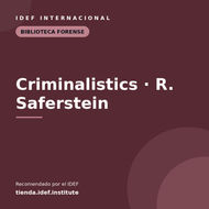 Criminalistics (Saferstein) — recomendado por el IDEF