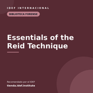 Essentials of the Reid Technique — recomendado por el IDEF